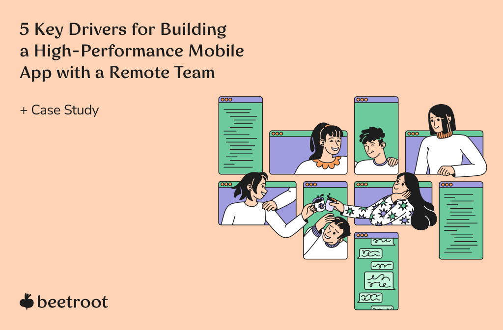 How to Build a Mobile App with a Remote Team Case Study